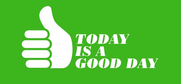 Today is a...